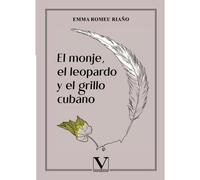 El Monje, El Leopardo Y El Grillo Cubano