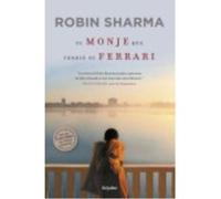 El Monje Que Vendió Su Ferrari - Sharma, Robin Sharma, Robin (Auteur)