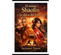 El monje Shaolin y la chica del kimono
