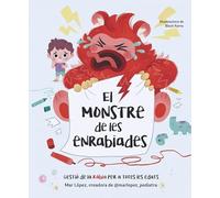El monstre de les enrabiades: Gestió de la ràbia per a totes les edats