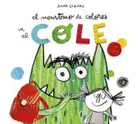 El Monstruo De Colores Va Al Cole [Livre en VO] Llenas, Anna (Auteur)