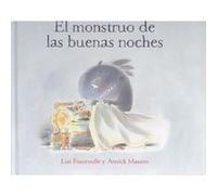 El Monstruo De Las Buenas Noches [Livre en VO] Foccroulle, Luc, Masson, Annick (Auteur)