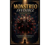 El Monstruo Invisible: La historia real de un milagro en medio de la pandemia