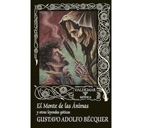 El Monte de las Ánimas: y otras leyendas góticas