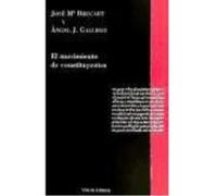 El Movimiento De Constituyentes - Gallego, Ángel J., Brucart, José Mª Gallego, Ángel J , Brucart, José Mª (Auteur)