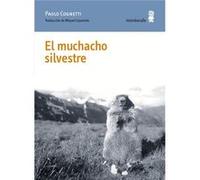 El Muchacho Silvestre - [Livre en VO] Cognetti, Paolo (Auteur)