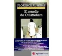 El Muelle De Ouistreham - Aubenas, Florence Aubenas, Florence (Auteur)