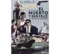 El muerto y ser feliz (2012)