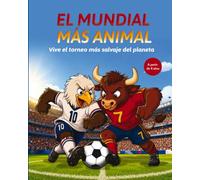 EL MUNDIAL MAS ANIMAL: Vive el torneo más salvaje del planeta