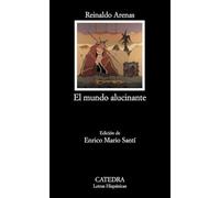 El mundo alucinante/ The Brilliant World: Una Novela De Aventuras/ A Novel of Adventures