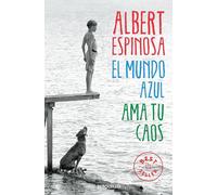 El mundo azul: ama tu caos / The Blue World: Love Your Chaos