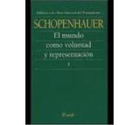 El Mundo Como Voluntad Y Representación - Schopenhauer, Arthur Schopenhauer, Arthur (Auteur)