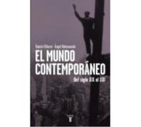 El Mundo Contemporáneo: Del Siglo Xix Al Xxi - Bahamonde Magro, Angel, Villares Paz, Ramon Bahamonde Magro, Angel, Villares Paz, Ramon (Auteur)