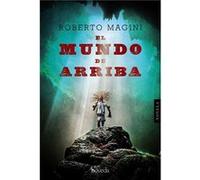 El Mundo De Arriba [Livre en VO] Magini, Roberto (Auteur)