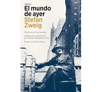 El mundo de ayer: Memorias de un europeo