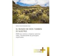 El Mundo de Dios Tambien Es Nuestro