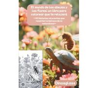 El mundo de las abejas y las flores - un libro curativo para colorear: ~40 historias relajantes que colorean la belleza de la naturaleza~