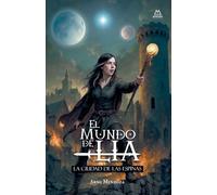 El Mundo de Lía: La Ciudad de las Espinas