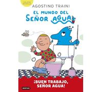 El mundo del señor Agua 4. ¡Buen trabajo, señor Agua!