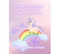 El Mundo Encantado de los Unicornios