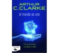 El Mundo Es Uno - Clarke, Arthur C. Clarke, Arthur C (Auteur)