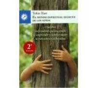 El Mundo Espiritual Secreto De Lo Niños - Hart Tobin Hart Tobin (Auteur)