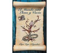 El Mundo Está Lleno Y Vacío