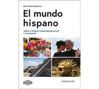 El mundo hispano - Anna Wawrykowicz (langues étrangères, espagnol en polonais)