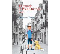 El mundo, la Bien Querida y yo