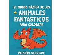 El Mundo Mágico de los Animales Fantásticos para Colorear