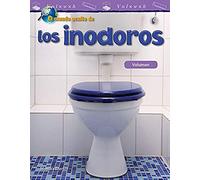 El Mundo Oculto De Los Inodoros: Volumen (The Hidden World Of Toilets: Volume) (Spanish Version) (Grade 5)