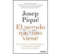 El Mundo Que Nos Viene [Livre en VO] Pique, Josep (Auteur)