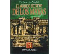 EL MUNDO SECRETO DE LOS MAYAS