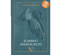 El Mundo Según El Tacto