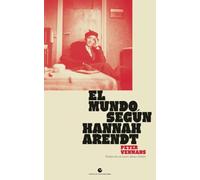 El mundo según Hannah Arendt