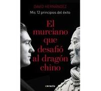 El Murciano Que Desafió Al Dragón Chino - [Livre en VO] Hernández Zapata, David (Auteur)