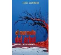 El Murmullo Del Árbol