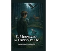 El Murmullo Del Orden Oculto