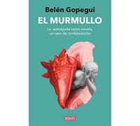 El murmullo: La autoayuda como novela, un caso de confabulación