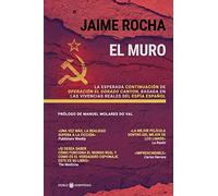 El Muro (Tapa Dura): La esperada continuación de Operación El Dorado Canyon, basada en las vivencias reales del espía español