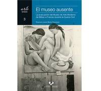 El Museo Ausente. La Evacuacion Del Museo De Arte Moderno De - [Livre en VO] Muñoz Fernandez, Francisco Javier (Auteur)