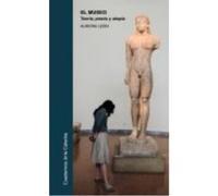 El Museo: Teoría, Praxis Y Utopía - Aurora León Aurora León (Auteur)