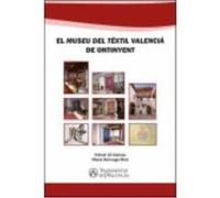 El ""Museu Del Tèxtil Valencià"" De Ontinyent - Gil Salinas, Rafael, Berlanga Micó, Marta Gil Salinas, Rafael, Berlanga Micó, Marta (Auteur)