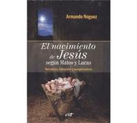 El Nacimiento De Jesús Según Mateo Y Lucas [Livre en VO] Noguez Alcántara, Armando (Auteur)