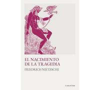 El nacimiento de la tragedia: Bajo el influjo de Schopenhauer
