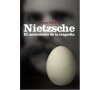 El Nacimiento De La Tragedia O Grecia Y El Pesimismo - Nietzsche, Friedrich (1844-1900) Nietzsche, Friedrich 1844 - 1900 (Auteur)