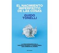 El Nacimiento Imperfecto De Las Cosas - [Livre en VO] Tonelli, Guido (Auteur)