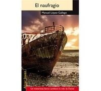 El Naufragio Lopez Gallego, Manuel (Auteur)