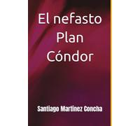 El Nefasto Plan Cóndor