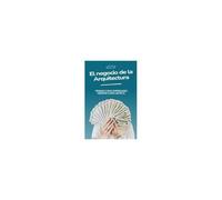 El Negocio De La Arquitectura: Pensar Como Empresario, Diseñar Como Artista (Spanish Edition)